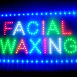 60031 Facial Waxing Eyebow Contouring Hair Removal Beauty Confidence LED Sign 60031